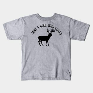 Just A Girl Who Loves Deer Hunting Kids T-Shirt